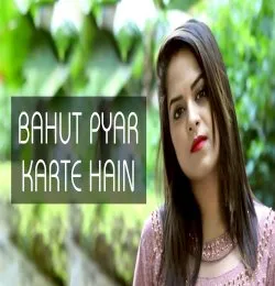 Bohat Pyar Karte Hain   Female Cover Amrita Nayak Saajan 90's Romantic Song