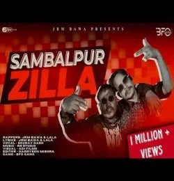 SAMBALPUR ZILLA (JRM BAWA LALA) NEW SAMBALPURI RAP SONG