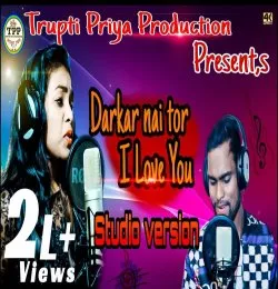 Darkar Nai Tor I Love You