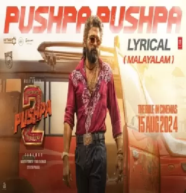 PUSHPA PUSHPA (Malayalam Version)