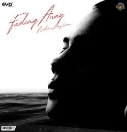 FADING AWAY