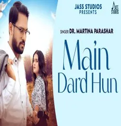 Main Dard Hun