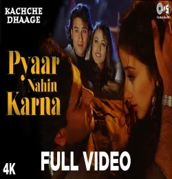 Pyaar Nahin Karna