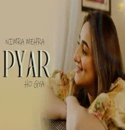 Pyar Ho Gya